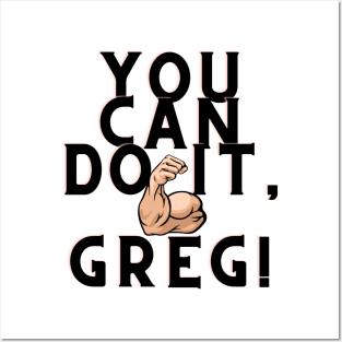 you can do it, Greg Posters and Art